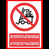 Placuta transportul persoanelor pe stivuitor interzis transportation of persons by forklift prohibit